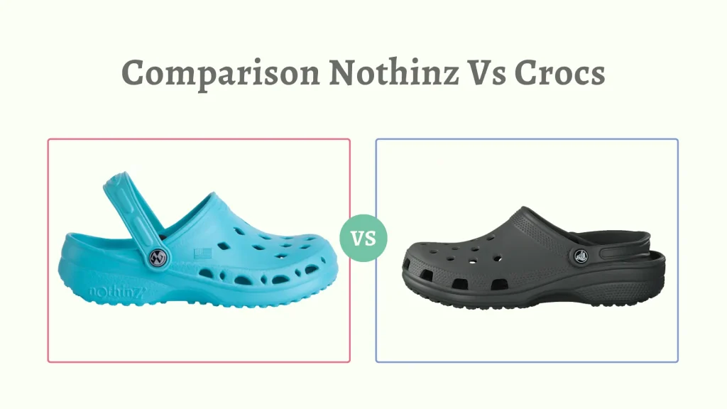 Similarities And Differences Between Nothinz And Crocs