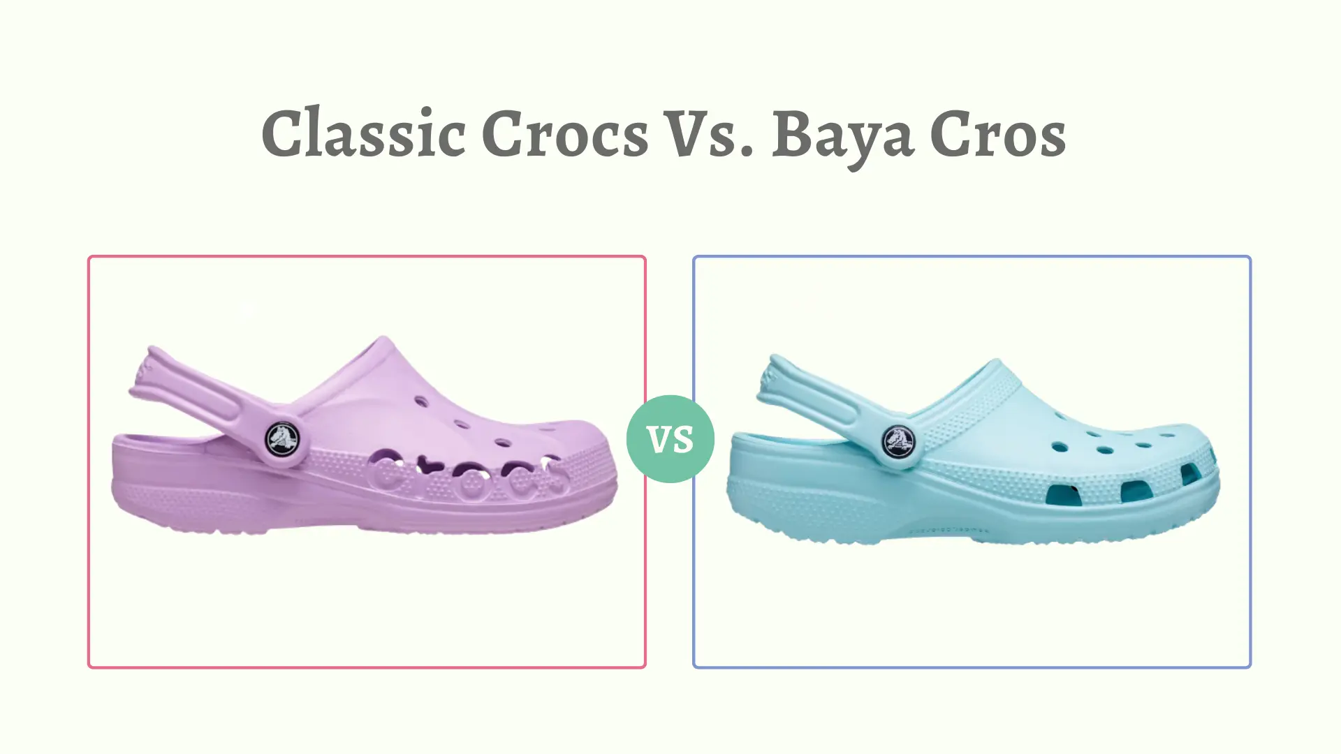 Classic Crocs Vs. Baya Cros 
