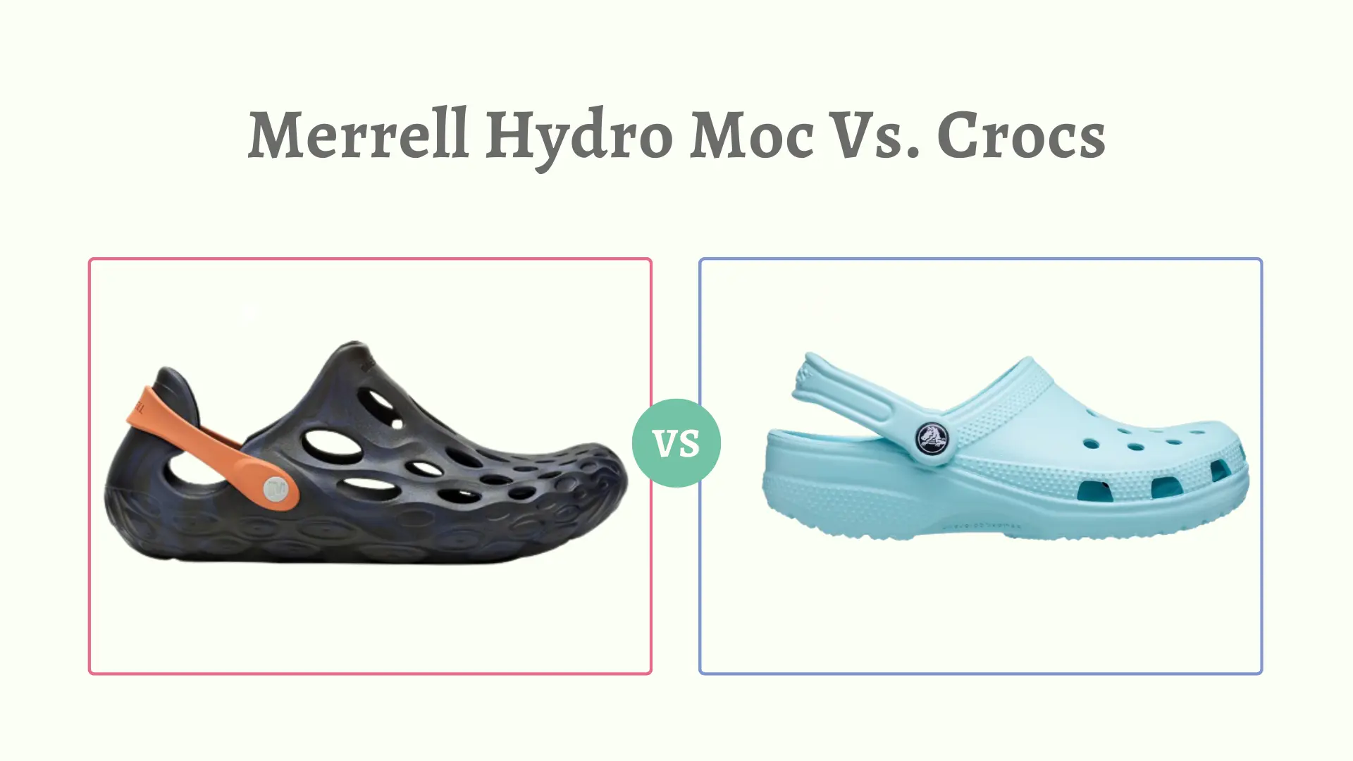Merrell Hydro Moc Vs. Crocs