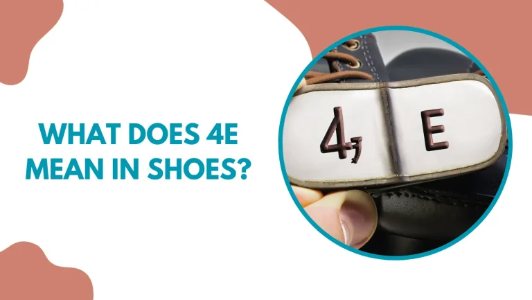 What Does 4e Mean In Shoes?